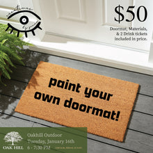 Load image into Gallery viewer, Make your own Doormat at Oakhill Outdoor 1/16/24