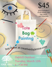 Load image into Gallery viewer, Tote Bag Painting at Oakhill Outdoor 3/12/24