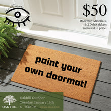 Load image into Gallery viewer, Make your own Doormat at Oakhill Outdoor 1/16/24
